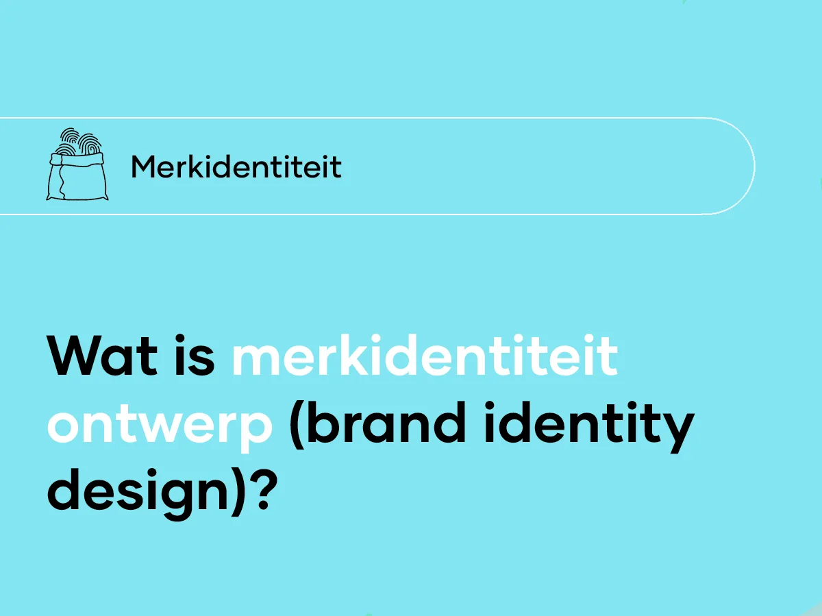 Wat is merkidentiteit ontwerp (brand identity design)?