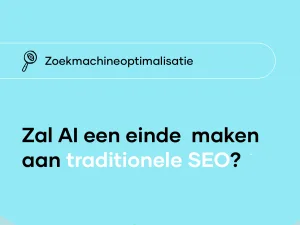 Zal AI een einde maken aantraditionele zoekmachineoptimalisatie (SEO)?
